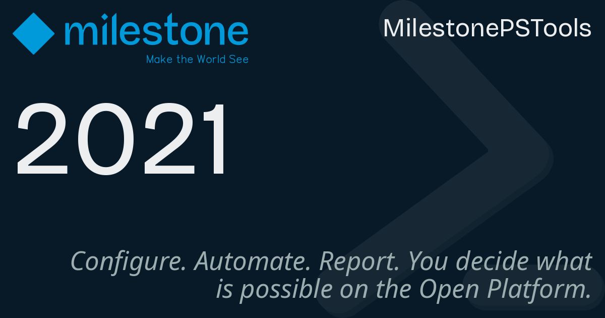 2021 - MilestonePSTools Module