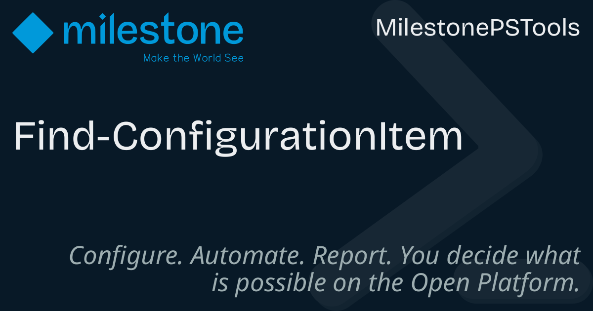 Find-ConfigurationItem - MilestonePSTools Module