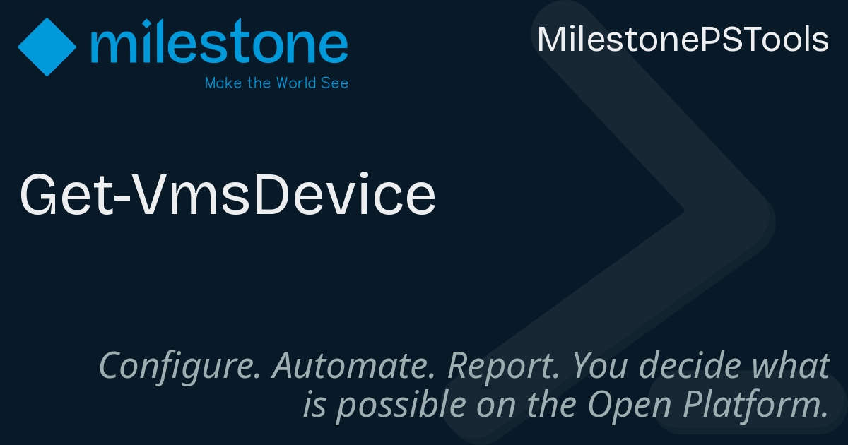 Vms Device Get-VmsDevice - MilestonePSTools Module